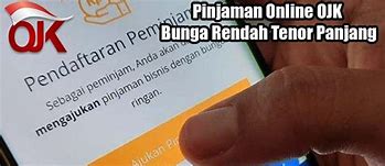 Pinjaman Online Ojk Bunga Rendah Tenor Panjang Cepat Cair